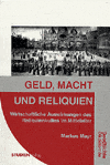 Geld, Macht und Reliquien