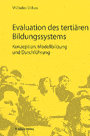Evaluation des tertiären Bildungssystems
