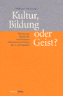 Kultur, Bildung oder Geist?