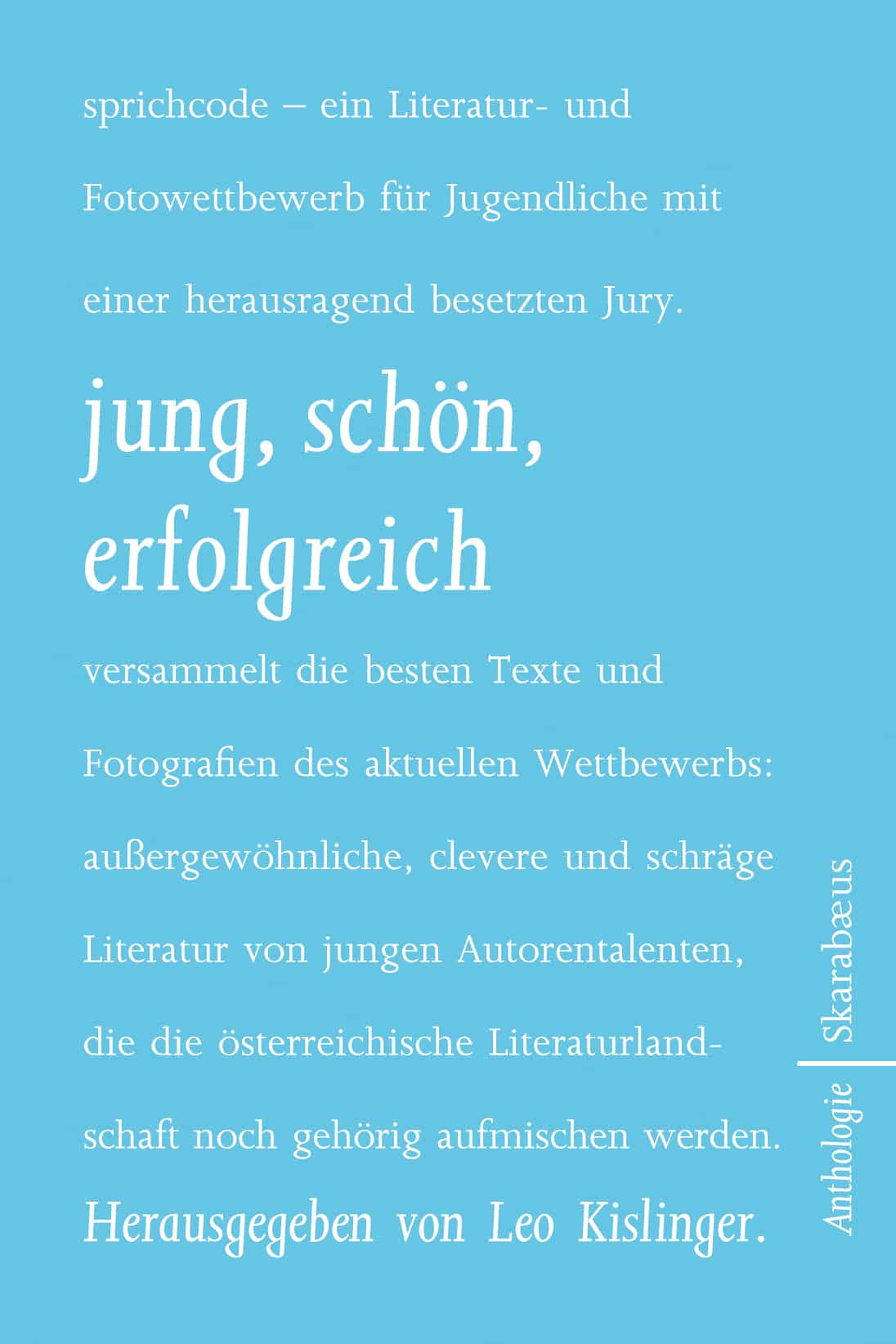 jung, schön, erfolgreich