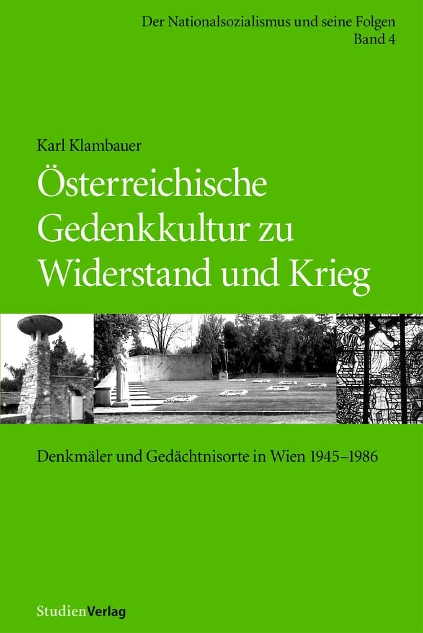 Österreichische Gedenkkultur zu Widerstand und Krieg