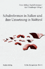 Schulreformen in Italien und ihre Umsetzung in Südtirol