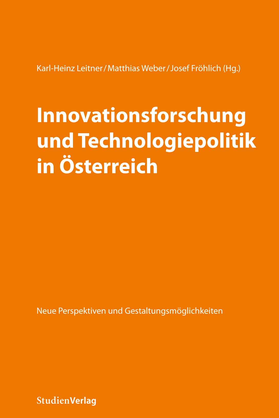 Innovationsforschung und Technologiepolitik in Österreich