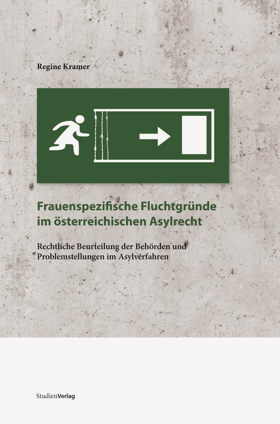 Frauenspezifische Fluchtgründe im österreichischen Asylrecht