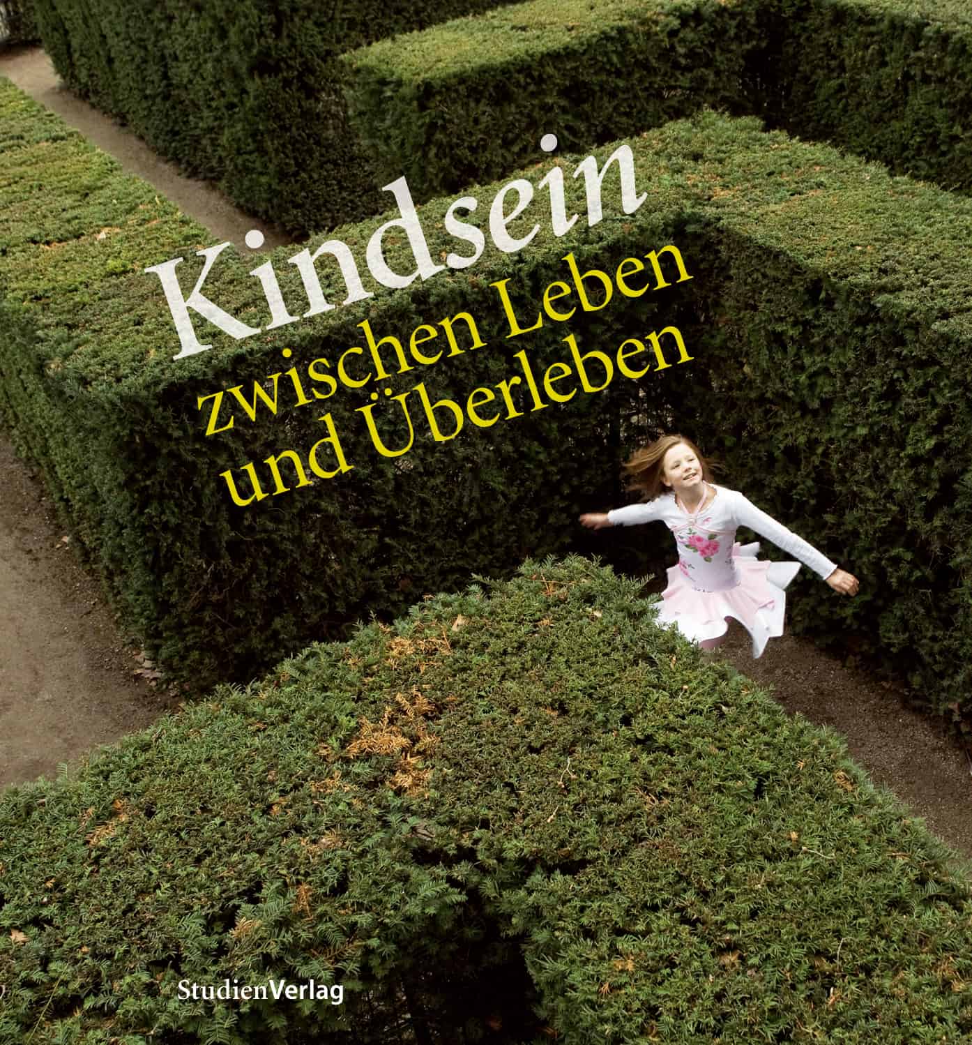 Kindsein zwischen Leben und Überleben