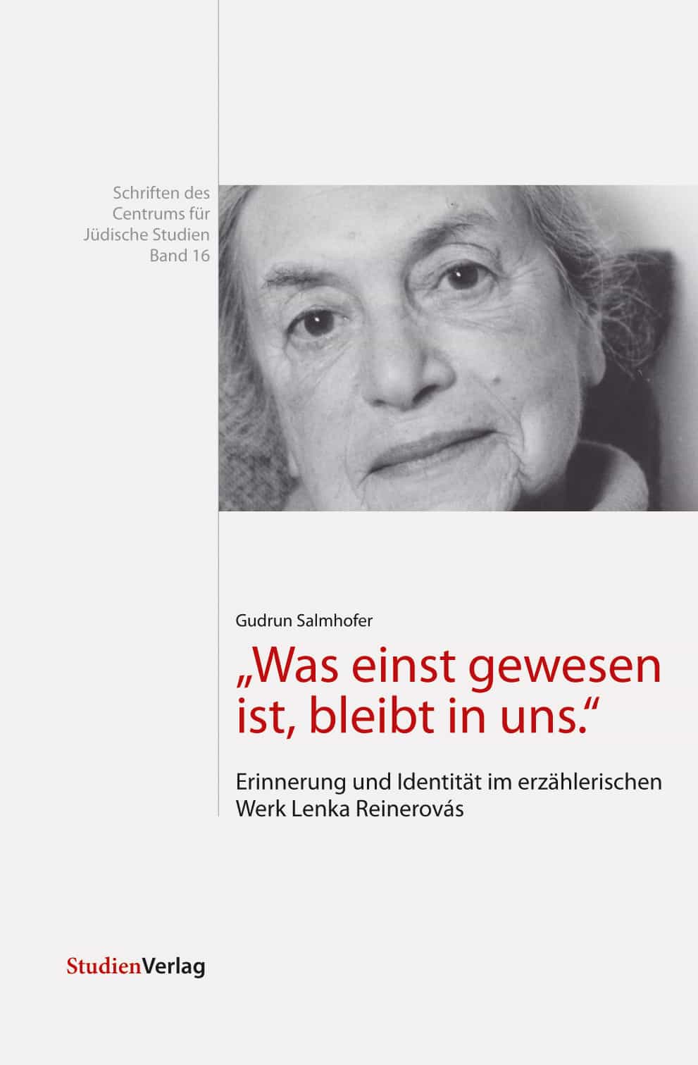 "Was einst gewesen ist, bleibt in uns."