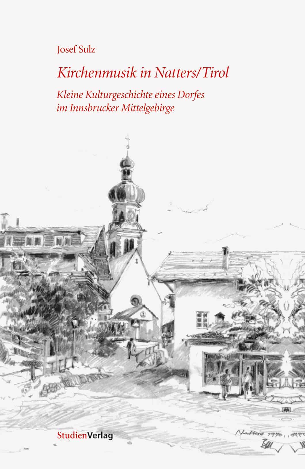 Kirchenmusik in Natters/Tirol