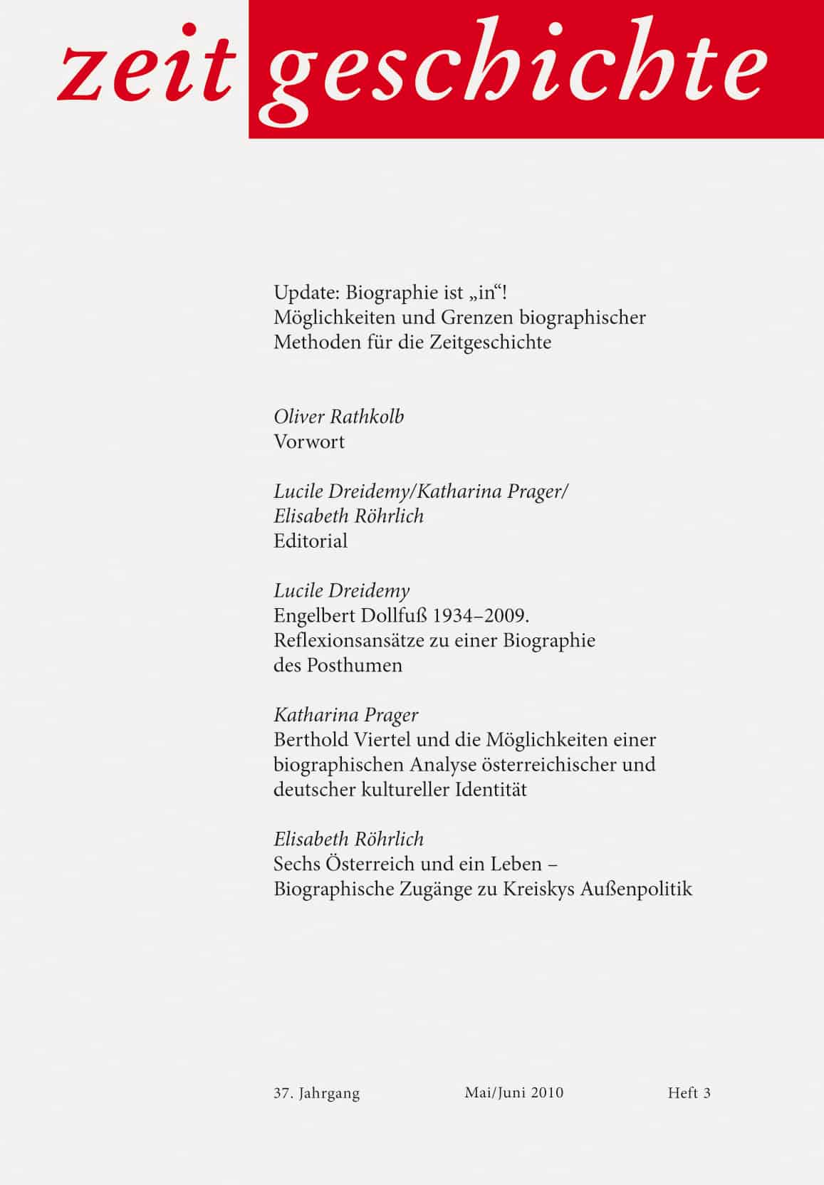 Update: Biographie ist "in"! Möglichkeiten und Grenzen biographischer Methoden für die Zeitgeschichte