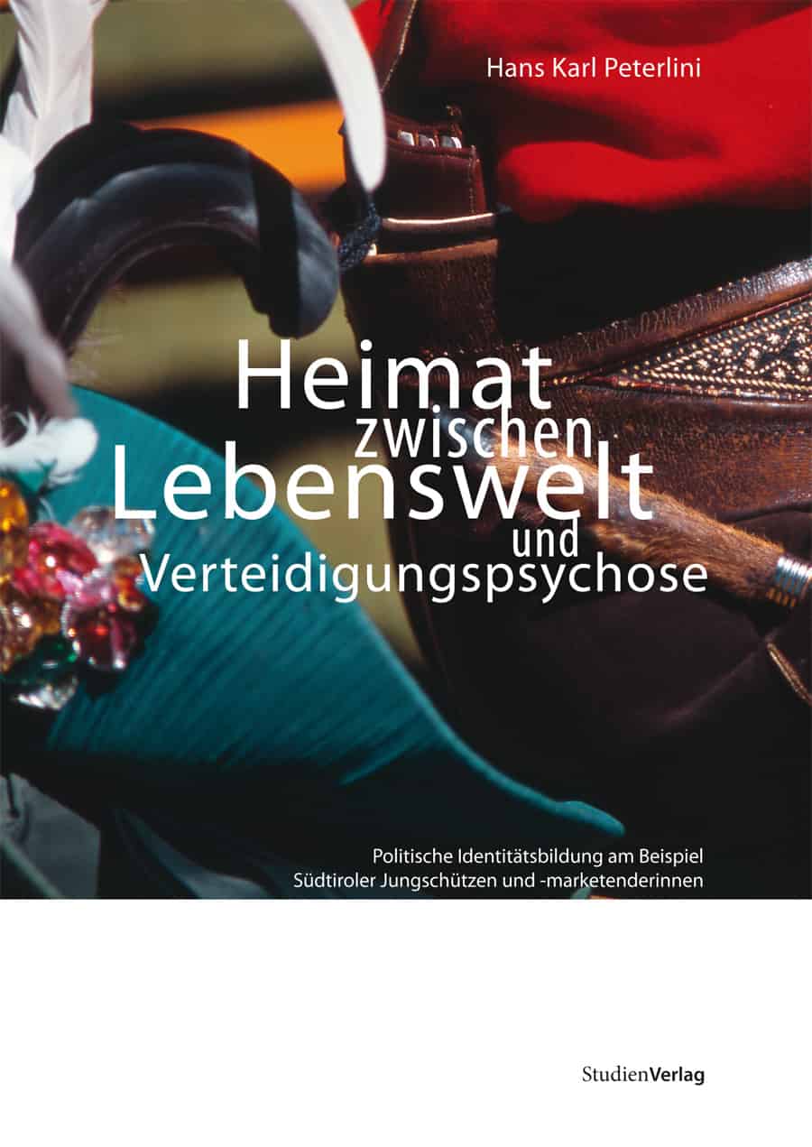 Heimat zwischen Lebenswelt und Verteidigungspsychose