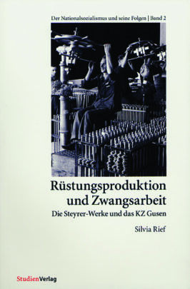 Rüstungsproduktion und Zwangsarbeit