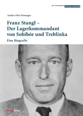 Cover Taschenbuch Franz Stangl – Der Lagerkommandant von Sobibór und Treblinka