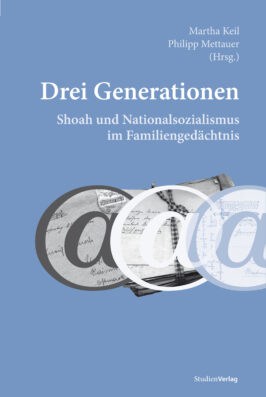 Cover Hardcover Drei Generationen. Shoah und Nationalsozialismus im Familiengedächtnis