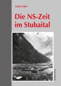 Cover Taschenbuch Die NS-Zeit im Stubaital