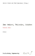 Cover Taschenbuch Das Wahre, Falsche, Schöne