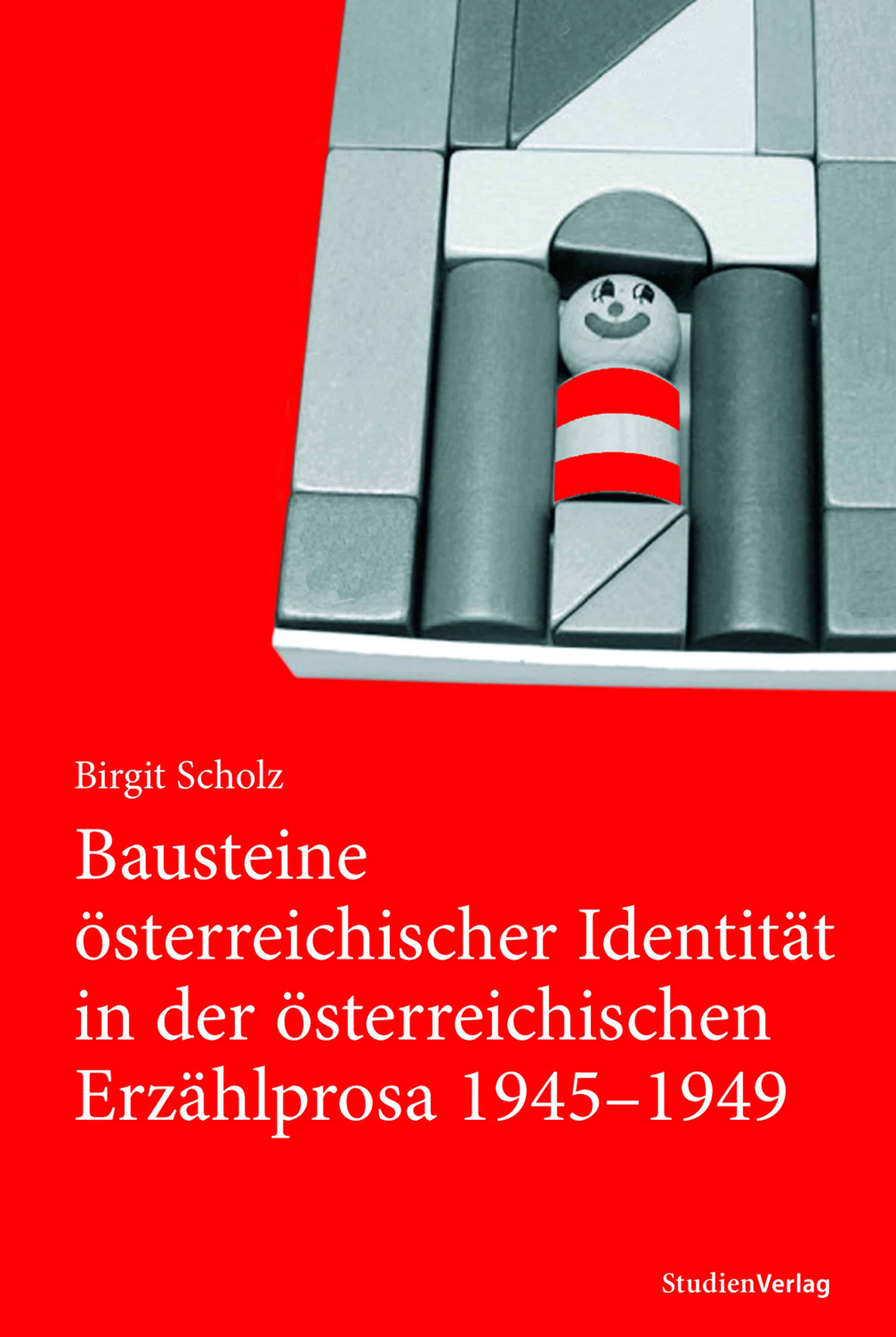 Cover Taschenbuch Bausteine österreichischer Identität in der österreichischen Erzählprosa 1945-1949