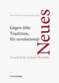 Cover Taschenbuch Gegen üble Tradition, für revolutionär Neues
