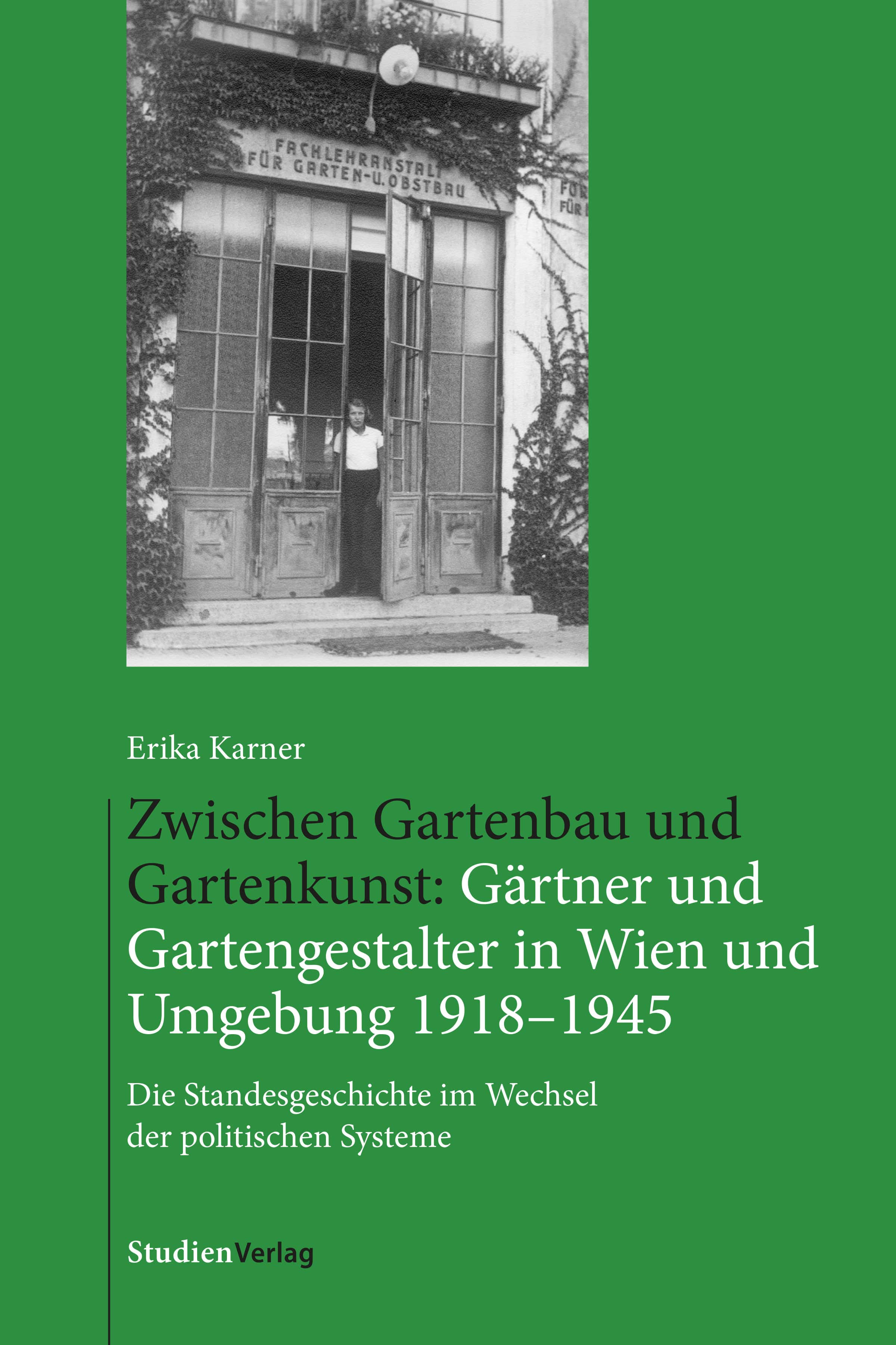 Cover Taschenbuch Zwischen Gartenbau und Gartenkunst: Gärtner und Gartengestalter in Wien und Umgebung 1918–1945