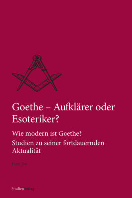 Cover Taschenbuch Goethe – Aufklärer oder Esoteriker?
