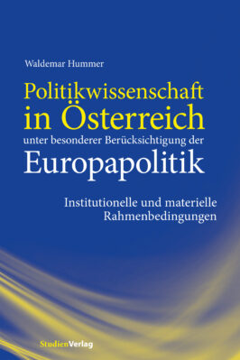 Cover Taschenbuch Politikwissenschaft in Österreich unter besonderer Berücksichtigung der Europapolitik