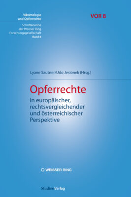 Cover Taschenbuch Opferrechte in europäischer, rechtsvergleichender und österreichischer Perspektive