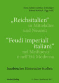 Cover Taschenbuch "Reichsitalien" in Mittelalter und Neuzeit/"Feudi imperiali italiani" nel Medioevo e nell’Età Moderna