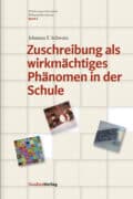 Cover Taschenbuch Zuschreibung als wirkmächtiges Phänomen in der Schule