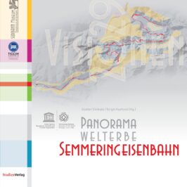 Cover Taschenbuch Panorama Welterbe Semmeringeisenbahn. Visionen 2029