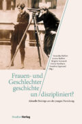 Cover Taschenbuch Frauen- und Geschlechtergeschichte un/diszipliniert?