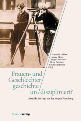 Cover Taschenbuch Frauen- und Geschlechtergeschichte un/diszipliniert?