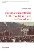 Cover Taschenbuch Nationalsozialistische Kulturpolitik in Tirol und Vorarlberg