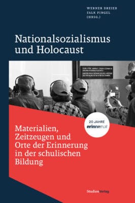 Cover Taschenbuch Nationalsozialismus und Holocaust – Materialien, Zeitzeugen und Orte der Erinnerung in der schulischen Bildung
