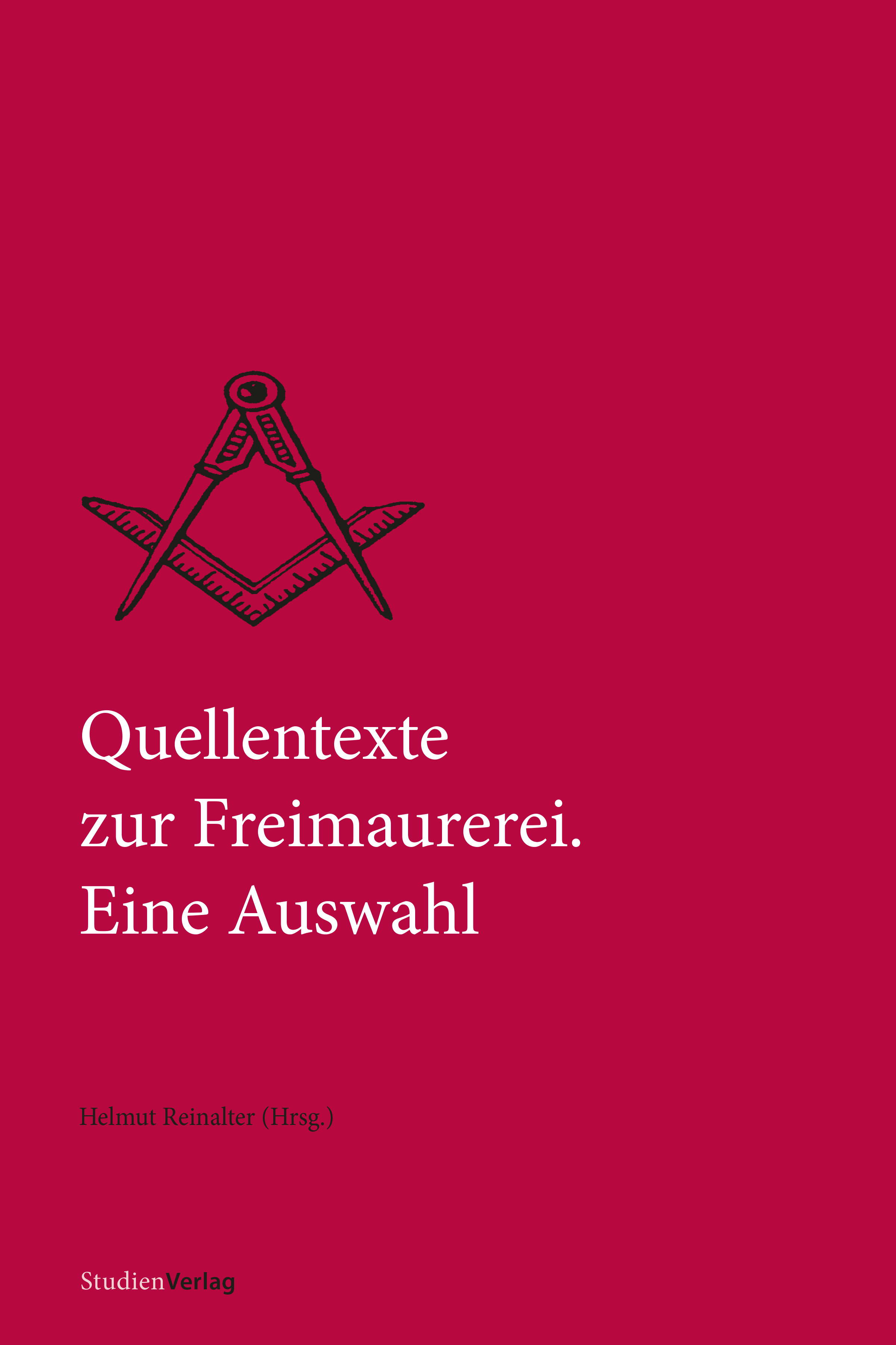 Cover Taschenbuch Quellentexte zur Freimaurerei. Eine Auswahl