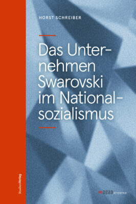 Cover Taschenbuch Das Unternehmen Swarovski im Nationalsozialismus