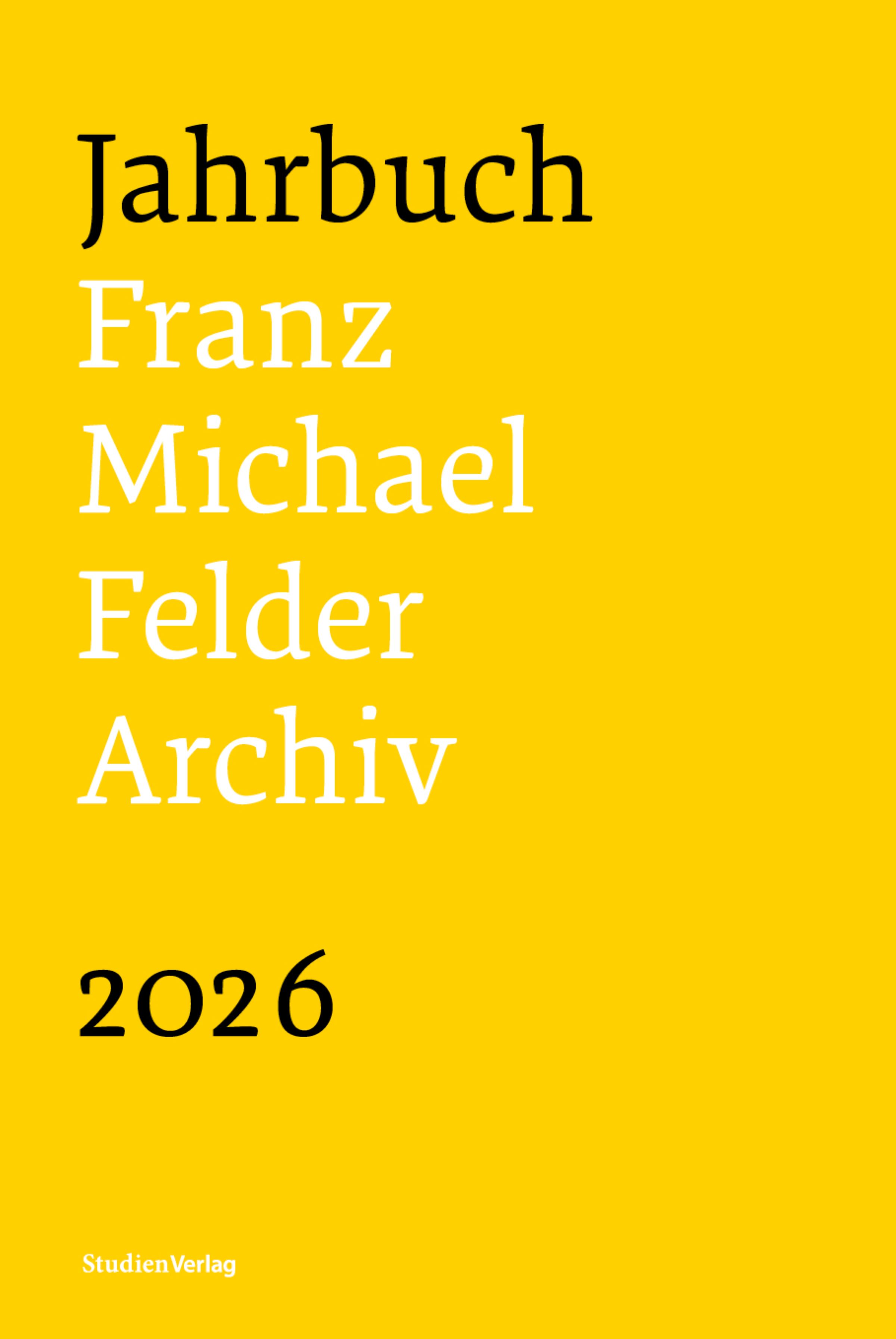 Cover Broschur Jahrbuch Franz-Michael-Felder-Archiv 2026